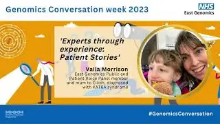 Genomics Conversation week 2023: 'Experts through experience' - Vaila and Eilidh's story