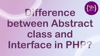 Difference between Abstract and Interface in PHP | Abstract | Interface | PHP | What is the diffe...