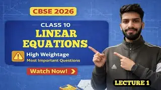 1.Linear Equations Class 10 | PYQs & Important Questions | CBSE 2026