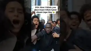 𝐏𝐎𝐕: How I think you guys react when I post about Cape May 🤣