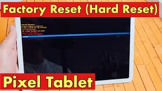 Планшет Pixel: как выполнить сброс настроек до заводских (жесткий сброс)