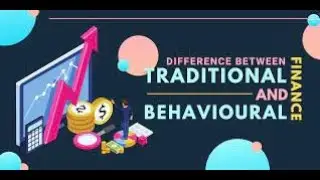 What is Traditional Finance and Behavioral Finance? Differences ands similarities