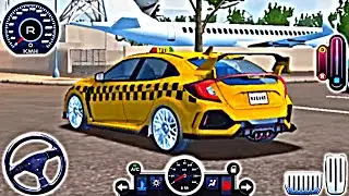 Honda Civic Type-R Taxi Missions 2025 | Taxi Car Simulator EVO | Android Real City Driving Gameplay