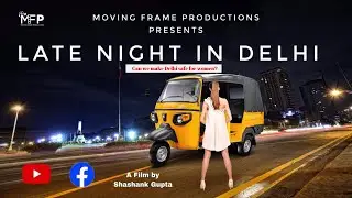 Late Night in Delhi - Raksha Bandhan Special | Short Film | MOVING FRAME PRODUCTIONS