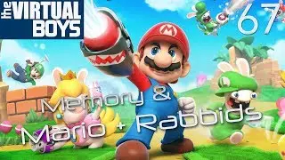 Ep. 67 - Mario + Rabbids and Switch Memory Issues - Virtual Boys Podcast