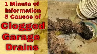 5 Clogged Garage Drainage Causes and Cures
