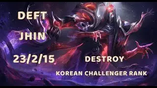 Deft Jhin Fights Constantly And Has Unbelievable KDA In Korean Challenger Rank | Gaming Master LOL