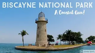 Biscayne National Park - A Coastal Gem! (In 4K)
