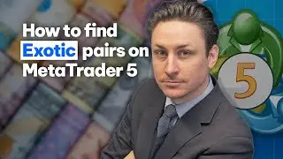 Discover and trade exotic currency pairs on MetaTrader 5 (MT5)