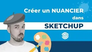 Cr&eacute;er un Nuancier de Couleurs dans SketchUp : Astuce Facile et Rapide ! 🎨