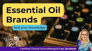 Essential Oil Brands (test your knowledge!)