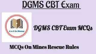 Mines Rescue Rules || Q - 1 to 5 || DGMS Exam MCQs || A to Z|| DGMS CBT Exam
