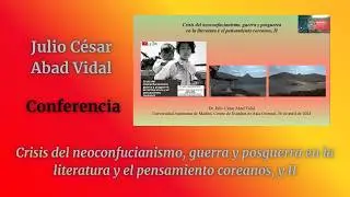 Crisis del neoconfucianismo, guerra y posguerra en la literatura y el pensamiento coreanos, y II.