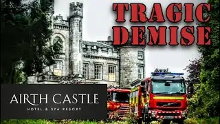 Airth Castle Hotel & Spa - Haunted, Disused, Debt Ridden and set on Fire!