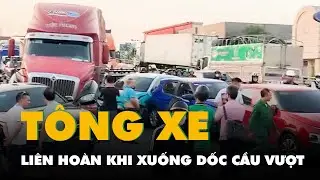 Xe đầu k&eacute;o t&ocirc;ng li&ecirc;n ho&agrave;n 6 &ocirc; t&ocirc; con khi đang xuống dốc cầu vượt tại H&agrave; Nội