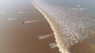 Amazing China: The tidal bore of Qiantang River in E China's Hangzhou