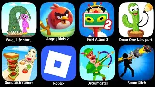 Roblox,Wugy Life Story, Find Allian 2, Angry Birds 2, Boom Stick, Draw One Missing Part, 