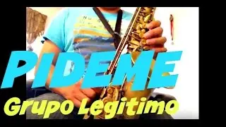 Tutorial de Sax Norteno Pideme Grupo Legitimo