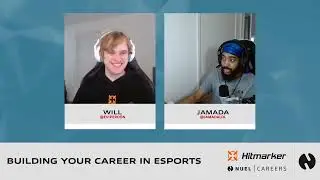2021 - NUEL x Hitmarker - Building your career in esports