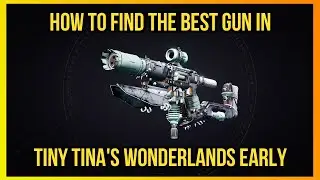 EASILY Get The BEST Gun EARLY in Tiny Tina's Wonderland - Snowballing Liquid Cooling of Impatience