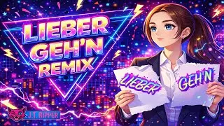 Lieber geh'n (Remix)
