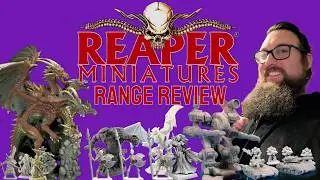 Miniature Range Review: Reaper Miniatures