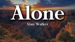 Alan Walker – Alone (Lyrics)