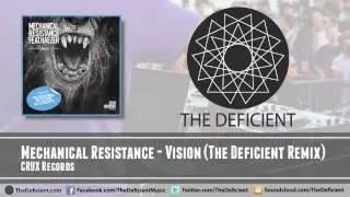 Mechanical Resistance - Vision (The Deficient Remix) - CRUX Records