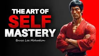 THE ART OF SELF MASTERY | Bruce&nbsp;Lee