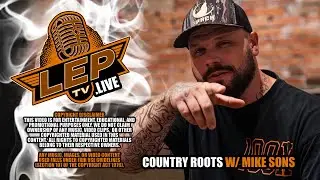 LEPtv.Live - Country Roots With Mike sons