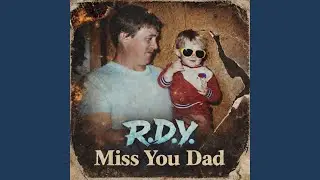 Miss You Dad