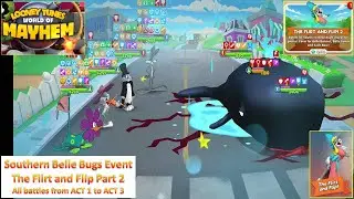 [*/\*] Looney Tunes World of Mayhem - Southern Belle Bugs Event - The Flirt and Flip Part 2