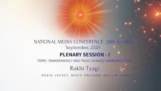 National Media Conference 2025 | Shantivan Abu Road | PLENARY SESSION - I Rakhi Tyagi