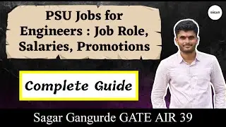 PSU Jobs for Engineers : Job Role Salary Promotions | Complete Guide | Sagar Gangurde GATE  AIR 39