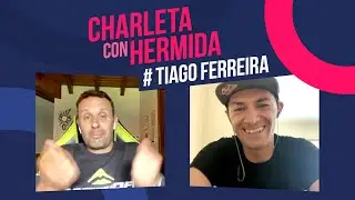 61 - Tiago Ferreria - Charletas con Hermida