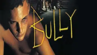 Bully (2001) - Movie Review