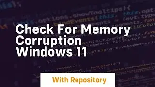 Check for memory corruption windows 11
