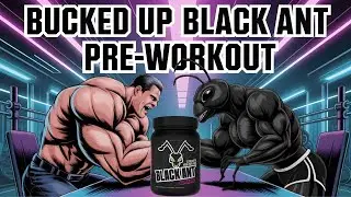 Предтренировочный комплекс Bucked Up Black Ant с экстрактом черного муравья