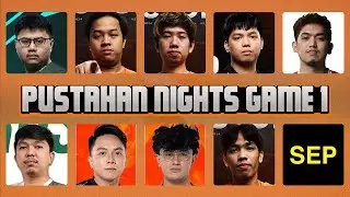 PUSTAHAN NIGHTS GAME 1 - KUKU, ARMEL, BARLO, PALOS, JWL VS GABBI, YOWE, NATSUMI, JOTUN, SEP