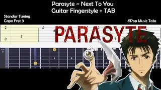Parasyte - Next To You Guitar Fingerstyle + TAB