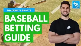 How To Bet on Baseball? | Baseball Betting Guide
