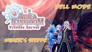 Aura Kingdom PS: Miner's Steppe (Hell Mode)