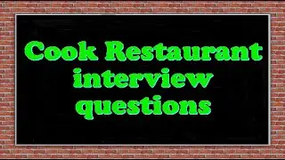 Cook Restaurant interview questions