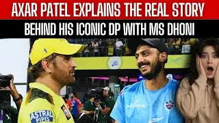 Axar Patel Reveals Why He Will NEVER Change His DP With MS Dhoni 😭💛