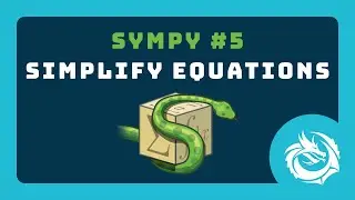 Simplify Equations - SymPy Tutorial 05