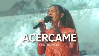 ACERCAME | STEPHANIE CALZADILLA | CENTRO VIDA