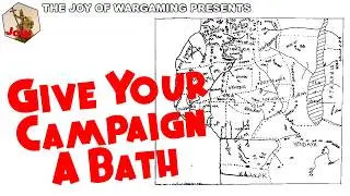 Your Best Wargame Campaign Ever