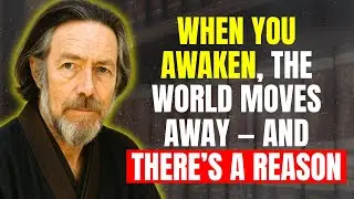 THE SOLITUDE OF THE WISE: WHY AWAKENED PEOPLE WALK ALONE &ndash; ALAN WATTS