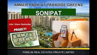 Paradise Green | Coral Park, Blossom Park, Amber Park | Actual site visit | Kundli, Sonipat
