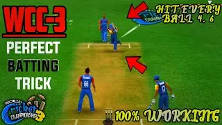 WCC-3 Best Batting Tips & Trick | How To Hit Six,Four On Every Ball+New Control Tutorial